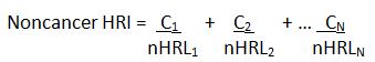 This equation is used to calculate the non-cancer health risk index for mixtures of chemicals for specific time duration, such as short-term. For each chemical, the concentration of the chemical detected in the water is divided by the health risk limit for that chemical for the time duration of interest. If C1 is the concentration of the first chemical in the water in micrograms per liter, and nHRL1 is the non-cancer health risk limit for the first chemical in micrograms per liter, C1 is divided by nHRL1.  This step is repeated for each chemical in the mixture.  All of the results are added to determine the non-cancer health risk index for the mixture of chemicals for that specific time duration. 