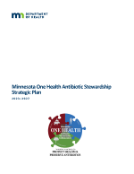 Minnesota One Health Antibiotic Stewardship Strategic Plan, 2023-2027 thumbnail