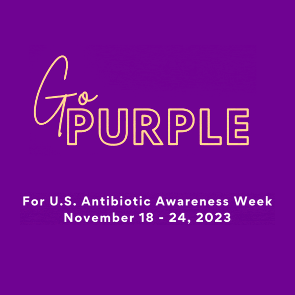 Go Purple for U.S. Antibiotic Awareness Week