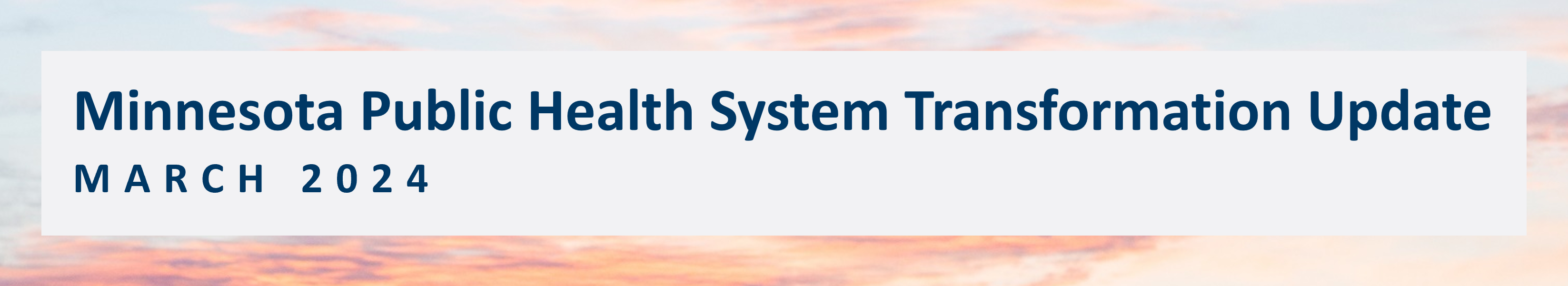 Public Health System Transformation Update, March 2024