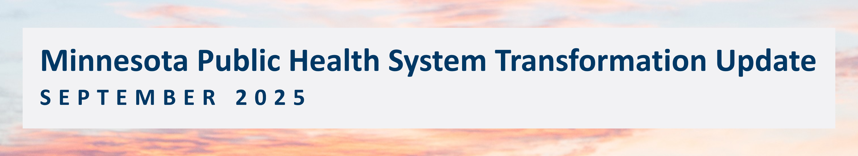 Public Health System Transformation Update, September 2025