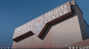 Sign that reads Native Hearts Fitness Center
