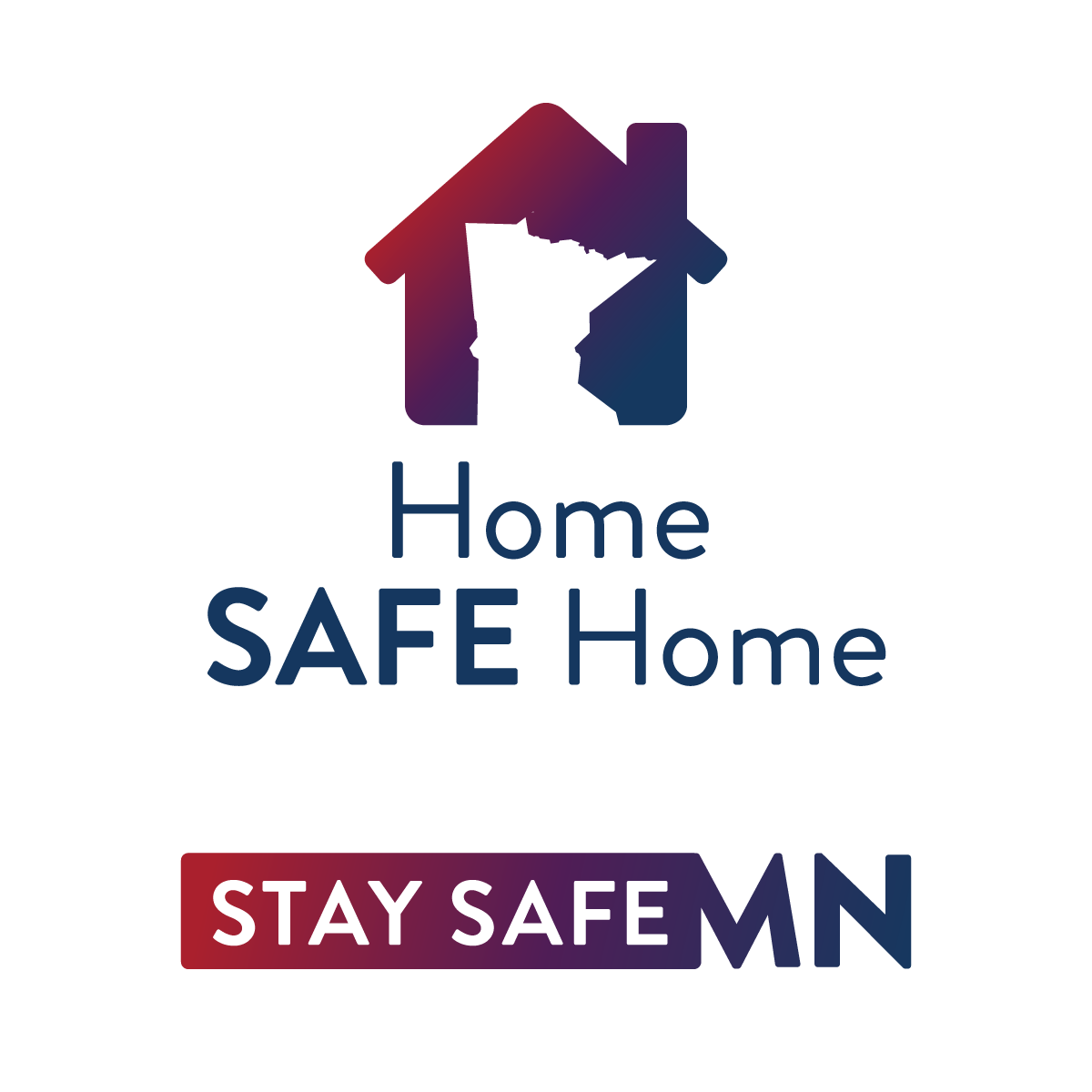 Home Safe Home. Stay Safe Minnesota.