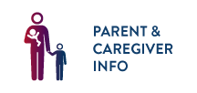 Parent and Caregiver information