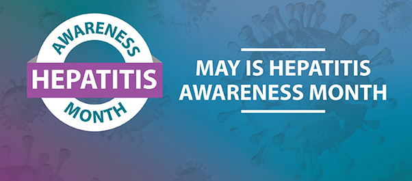 May Hepatitis Awareness Month
