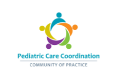 Pediatric Care Coordination: Community of Practice