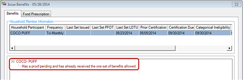 Benefit issuance screen displaying message that the participant has a proof pending and has already recevied the one set of benefits allowed.