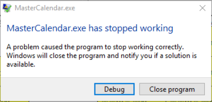 MasterCalendar.exe has stopped working